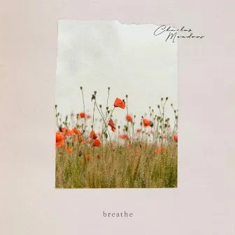 Breathe by Charles Meadows