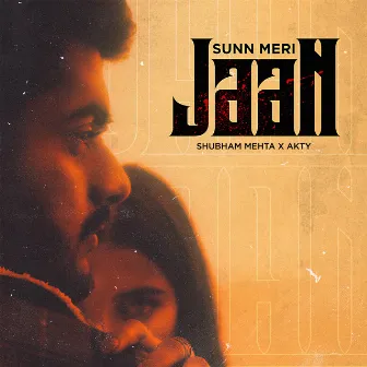 Sunn Meri Jaan by Shubham Mehta