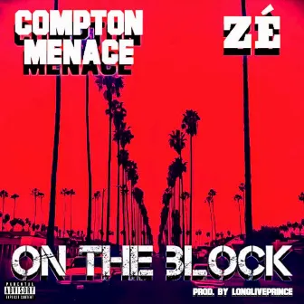 On the Block by Compton Menace