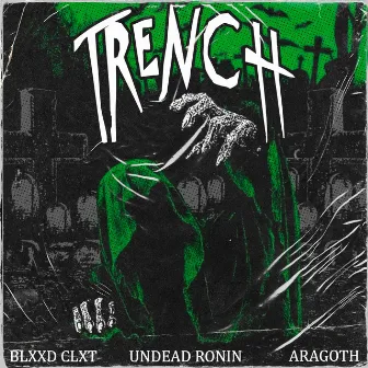 TRENCH by ARAGOTH