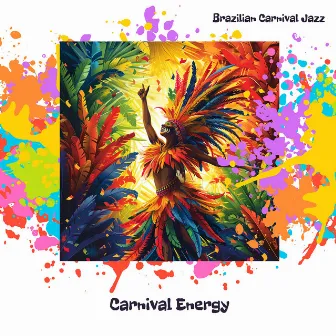 Carnival Energy by Brazilian Carnival Jazz