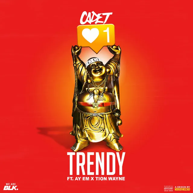 Trendy (feat. Ay Em & Tion Wayne)