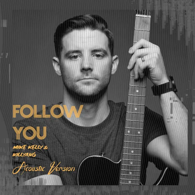 Follow You - Acoustic Version