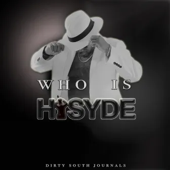 Who Is Hisyde by Hisyde