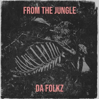 FROM THE JUNGLE by Dubio Tha Don