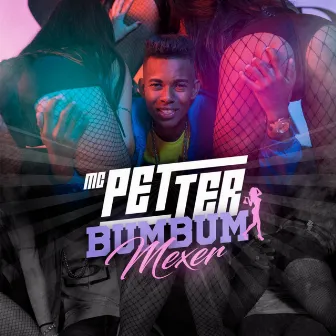 Bumbum Mexer by MC Petter