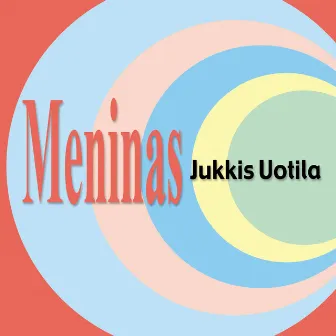 Meninas by Jukkis Uotila