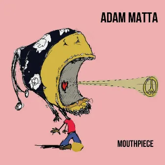 Mouthpiece by Adam Matta