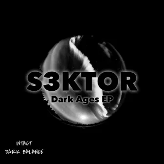 Dark Ages EP by S3KTOR