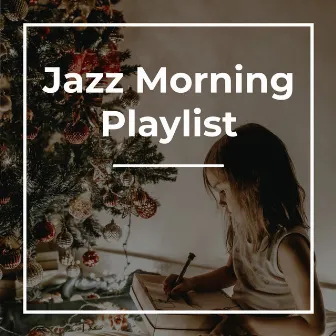 Christmas Jazz Instrumentals by Jazz Morning Playlist