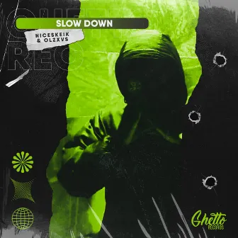 SLOW DOWN by OLZXVS