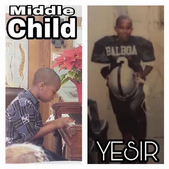 Middle Child by Yesir