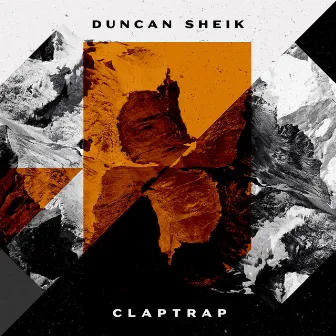 Claptrap by Duncan Sheik