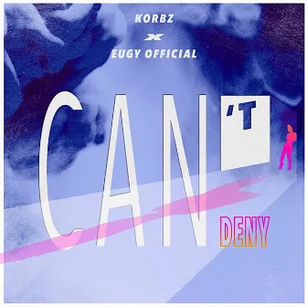 Can't Deny by Korbz