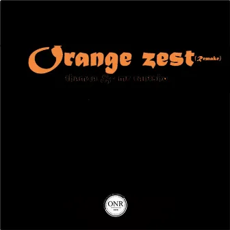 Orange Zest[Remake] by Mr Rantsho