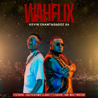 WAHFLIX by Kevin Chant & Daddz SA