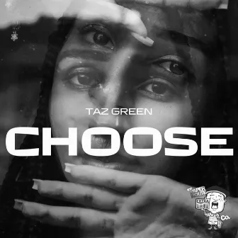 Choose by Taz Green