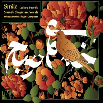 Smile (feat. Koobang Ensemble) by Siamak Shajarian