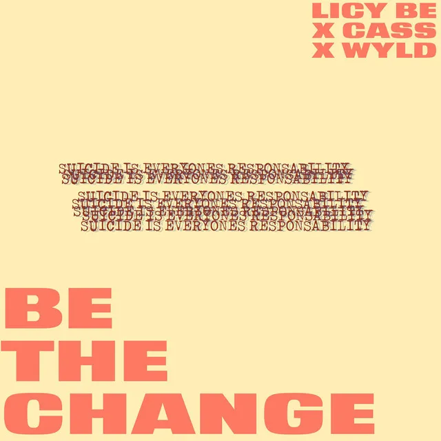 Be The Change