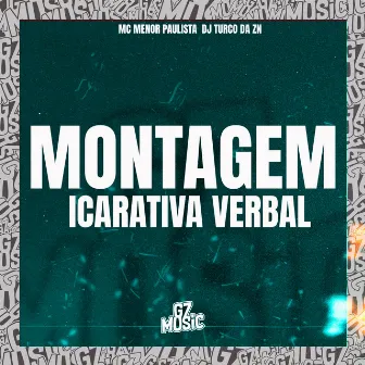 Montagem Icarativa Verbal by MC MENOR PAULISTA