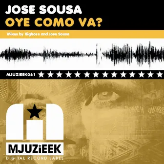 Oye Como Va? by Jose Sousa