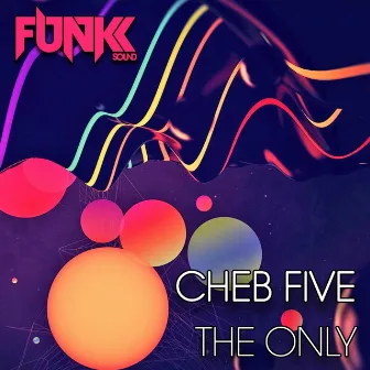 The Only by Cheb Five