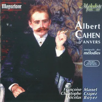 Cahen: Intégrale des Mélodies by Albert Cahen