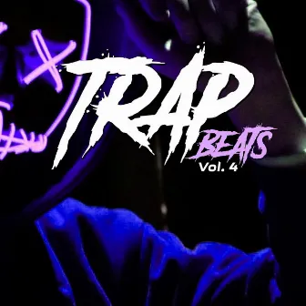 Trap Beats, Vol. 4 by Trap Music All-Stars