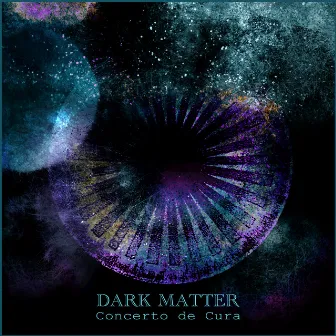 Dark Matter by Concerto de Cura