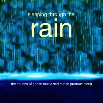 Sleeping Through the Rain by Val Goldsack