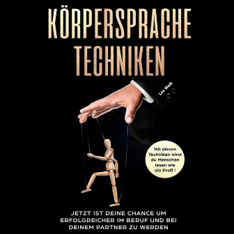 Körpersprache Techniken by Walter Kibler