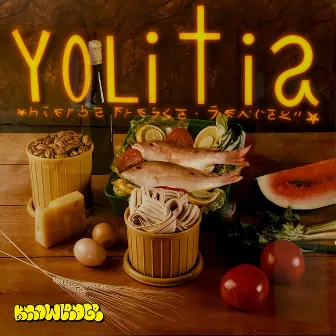 Yolitia by Hierba Fresca