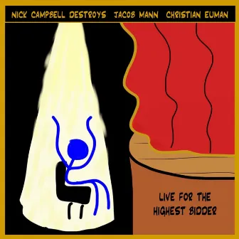 Live For The Highest Bidder by Christian Euman