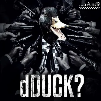 Dduck! by Aand?