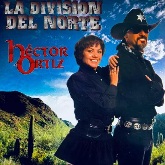 La División del Norte by Héctor Ortiz