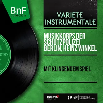 Mit klingendem Spiel (Mono version) by Heinz Winkel