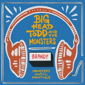 Brandy (You're A Fine Girl) by Big Head Todd and The Monsters