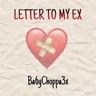 Letter To My Ex by Unknown Artist