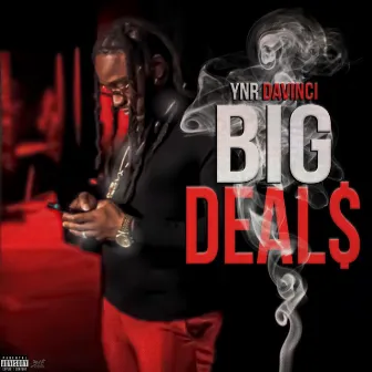 Big Deals by YNR Davinci