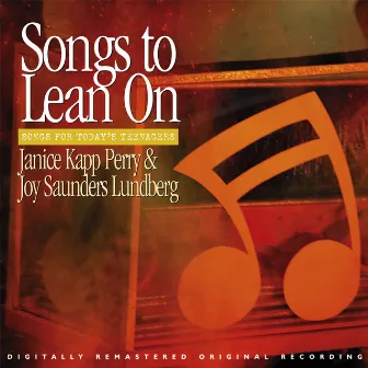 Songs To Lean On by Joy Saunders Lundberg