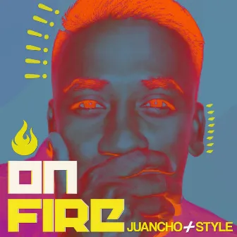 On Fire (Urbana) by Juancho Style