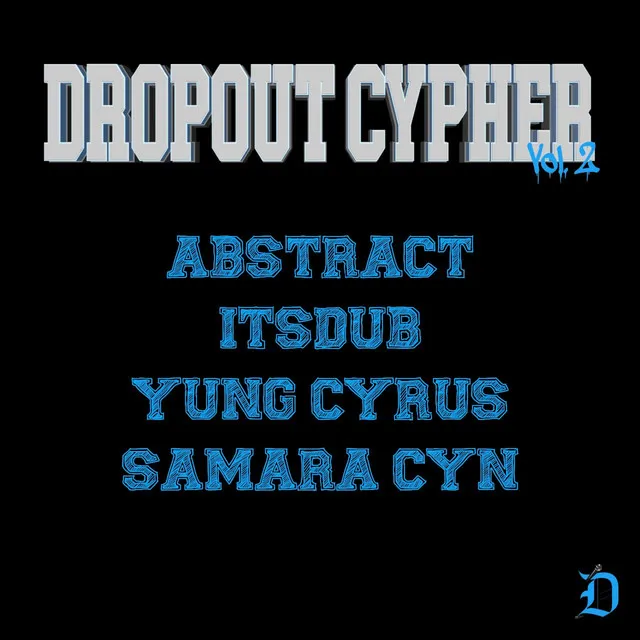 Dropout Cypher, Vol. 2