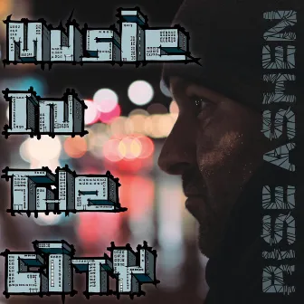 Music in the City by Rise Ashen