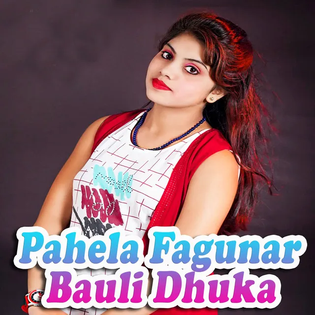 Pahela Fagunar Bauli Dhuka