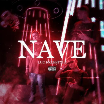 Nave by Luc Freestyle