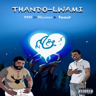 Thandolwami by Phi