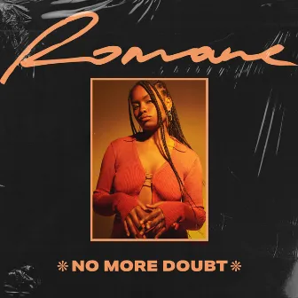 No More Doubt by Romane