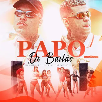 Papo de Bailão by MC Kadinho