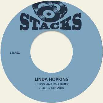 Rock and Roll Blues / All in My Mind by Linda Hopkins