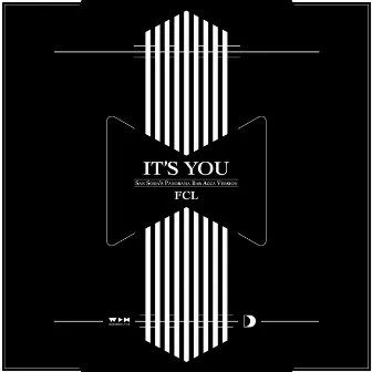 It's You (San Soda's Panorama Bar Acca Version) by FCL